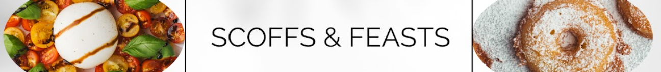 scoffsandfeasts.com Banner
