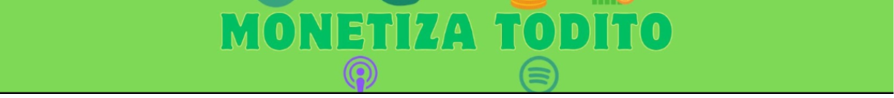 Monetiza Todito Banner