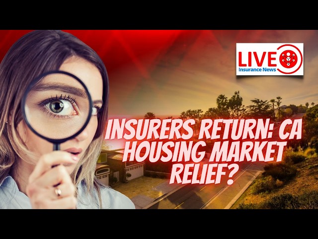 Video thumbnail for Insurers Return: CA Housing Market Relief?