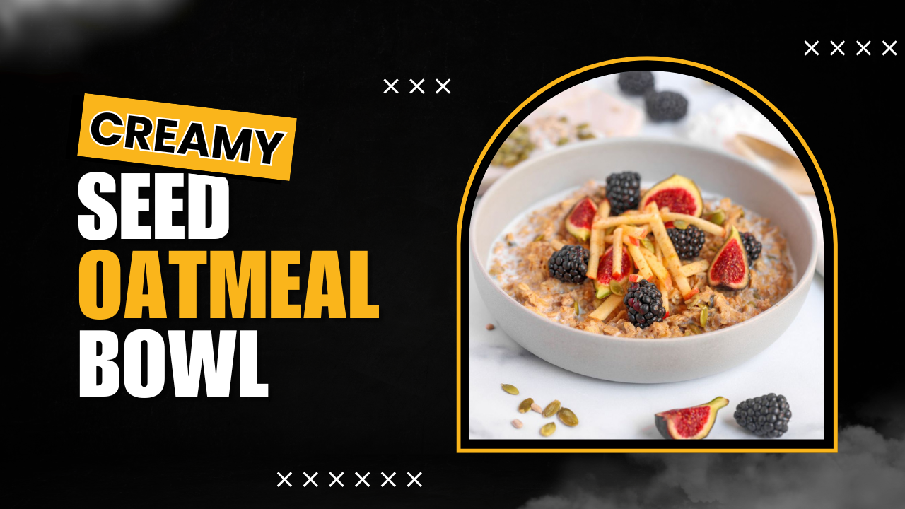 Video thumbnail for Creamy Seed Oatmeal Bowl