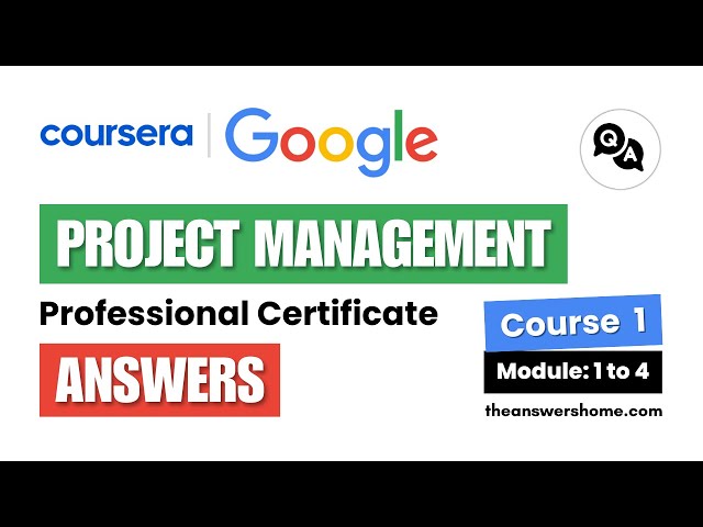 Video thumbnail for Foundations of Project Management Answers (Modules 1-4) | Google Project Management | Coursera