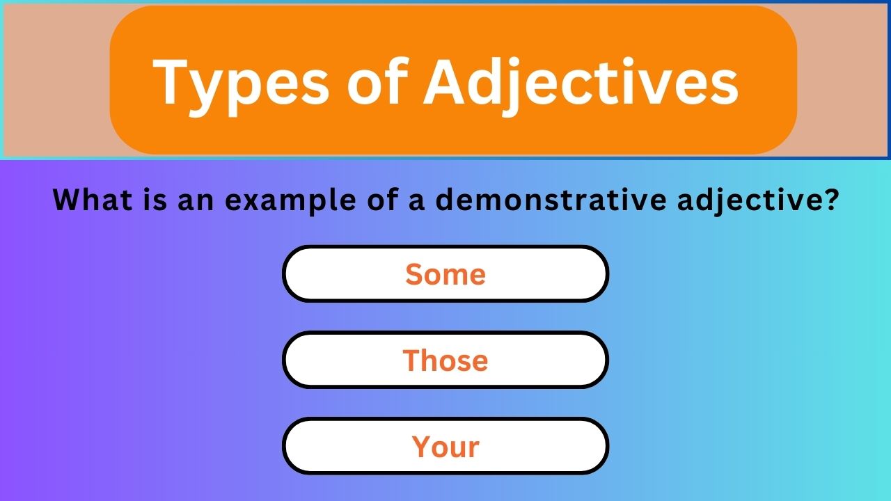 Video thumbnail for English Grammar Practice ||  Types of Adjectives || English Grammar Test