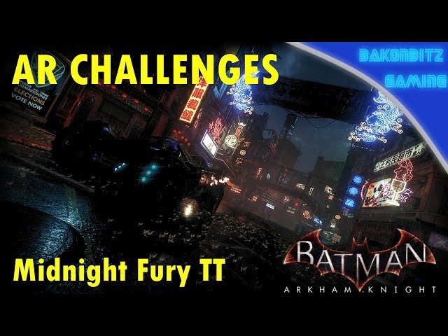 Video thumbnail for [Extra] Batman: Arkham Knight - AR Challenges | Midnight Fury TT