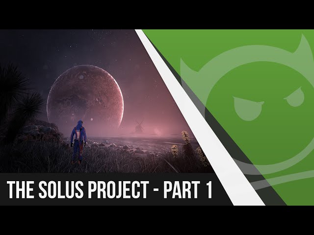 Video thumbnail for The Solus Project - Part 1