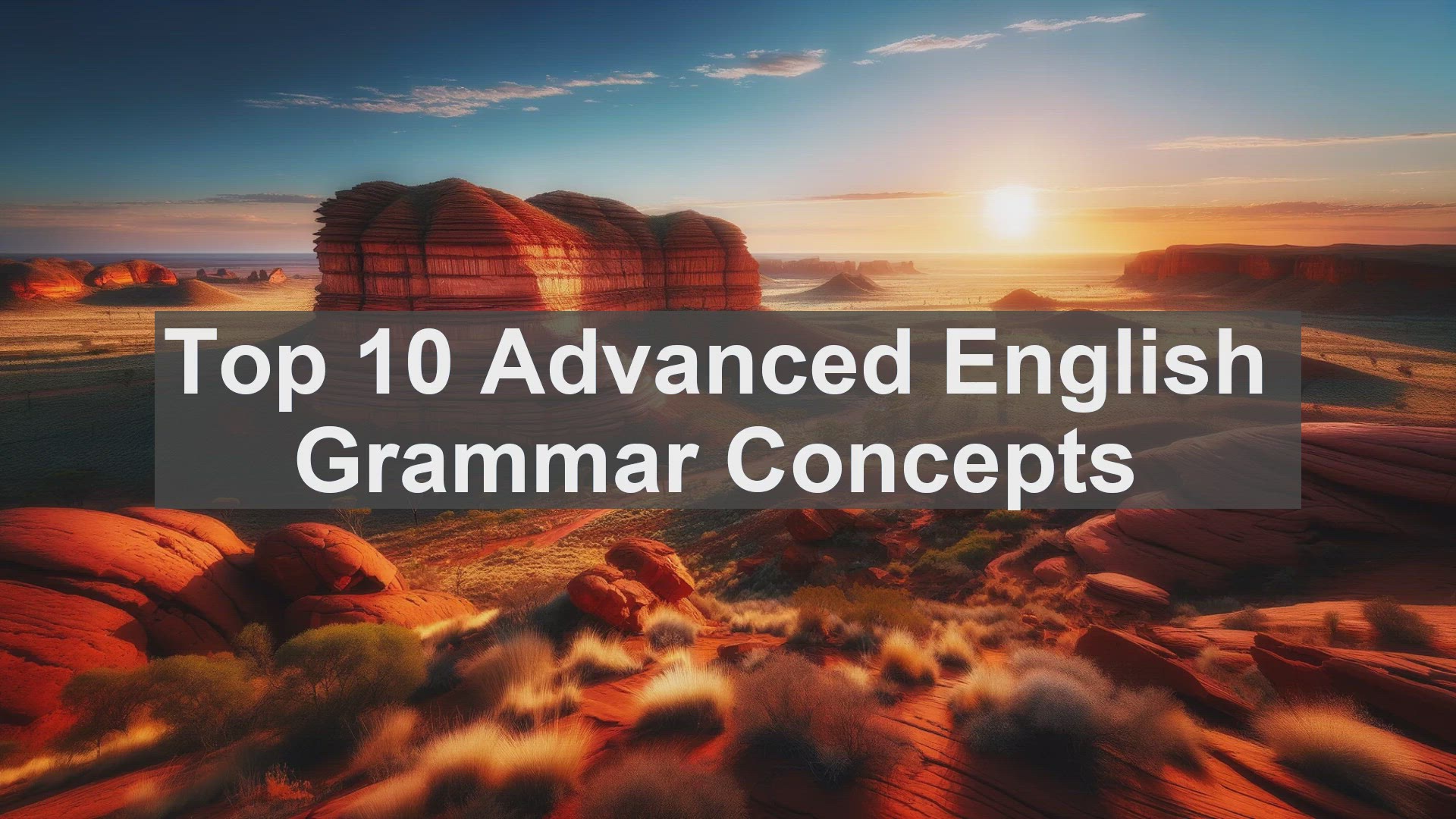 'Video thumbnail for Top 10 Advanced English Grammar Concepts'
