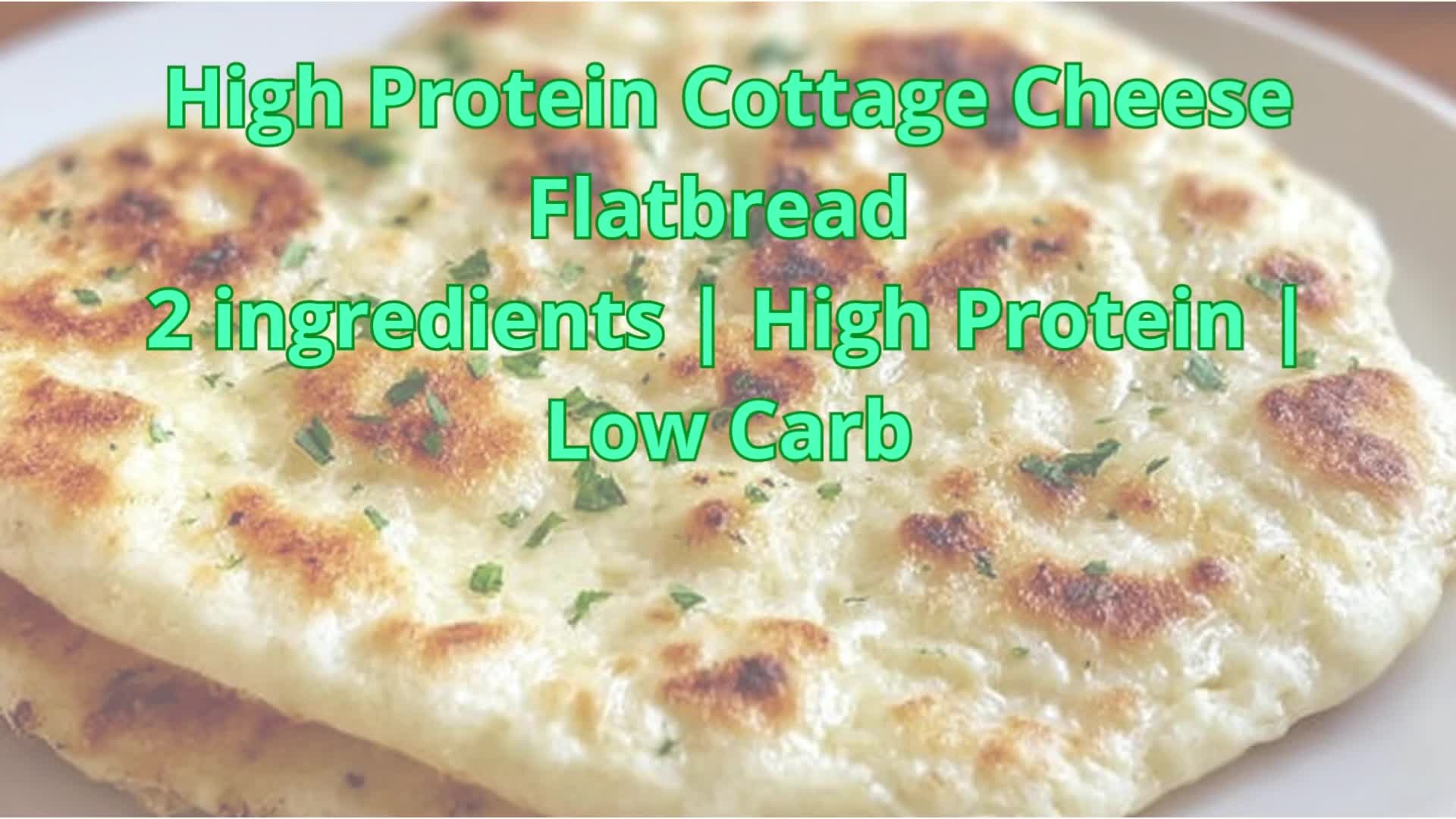 Video thumbnail for Cottage Cheese Flatbread | Easy High Protein & Low Carb Recipe