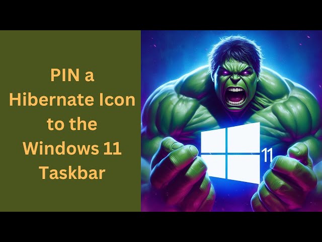 'Video thumbnail for How to PIN a Hibernate Icon to the Windows 11 Taskbar | GearUpWindows Tutorial'