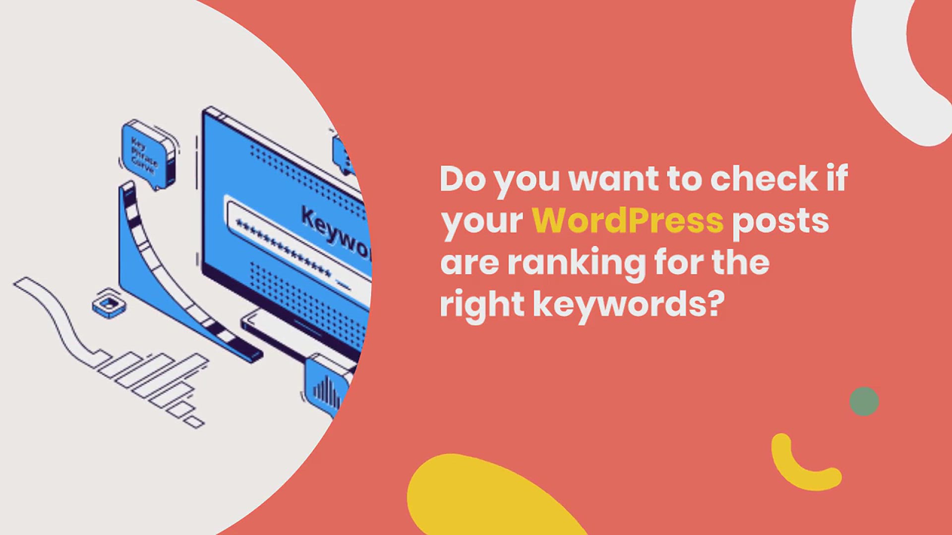 'Video thumbnail for How to Check If Your WordPress Blog Posts Are Ranking for the Right Keywords'
