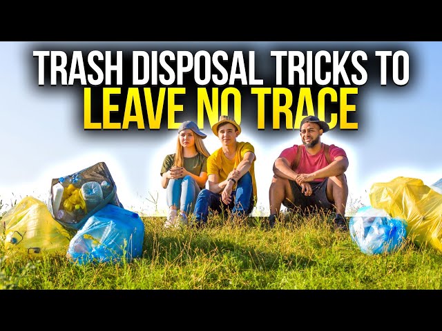 Video thumbnail for Leave No Trace: Trash Disposal Tips