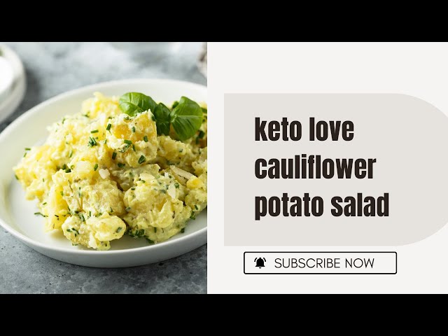 Video thumbnail for keto love cauliflower potato salad: healthier alternative