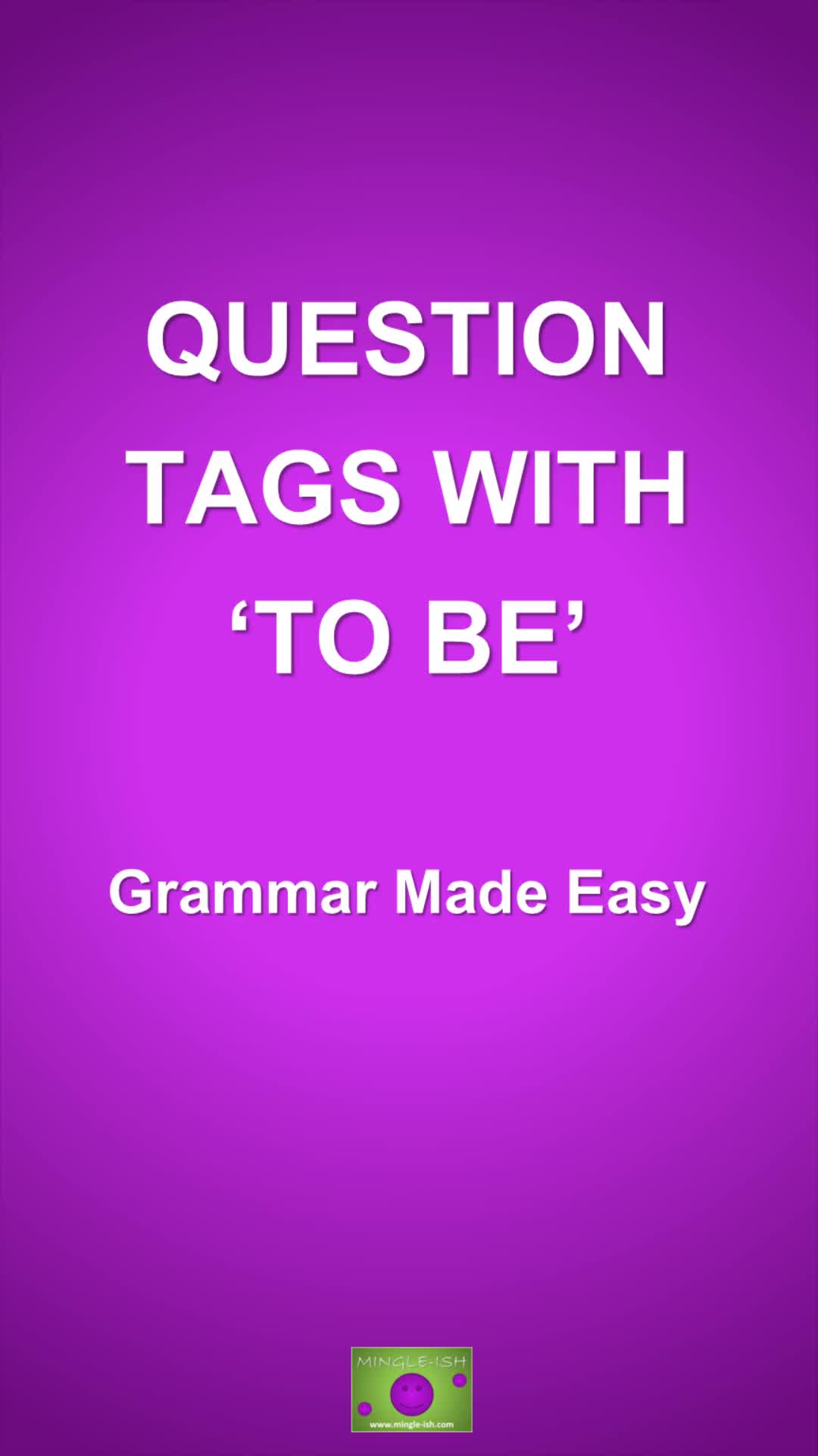 Video thumbnail for Question Tags with 'to be'