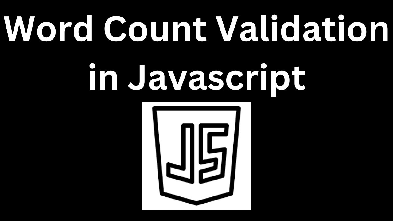 'Video thumbnail for Word Count Validation in Javascript.'