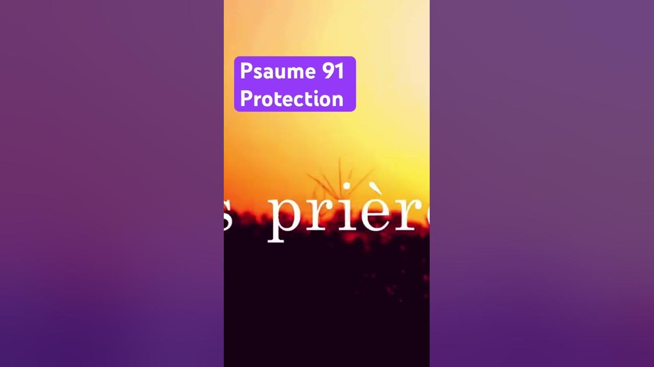 'Video thumbnail for Psaume 91 Protection'