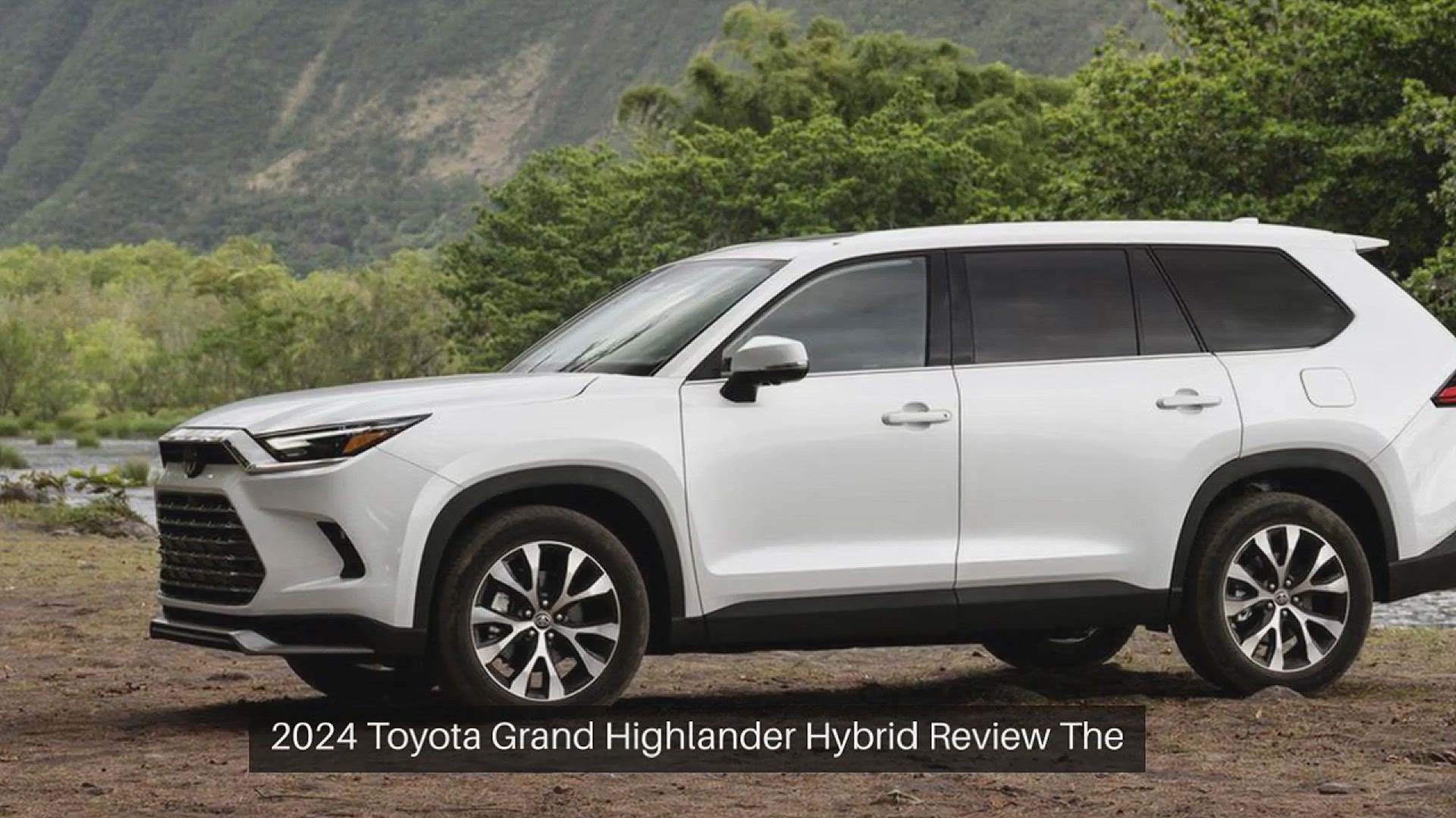 'Video thumbnail for 2024 Toyota Grand Highlander Hybrid Review'