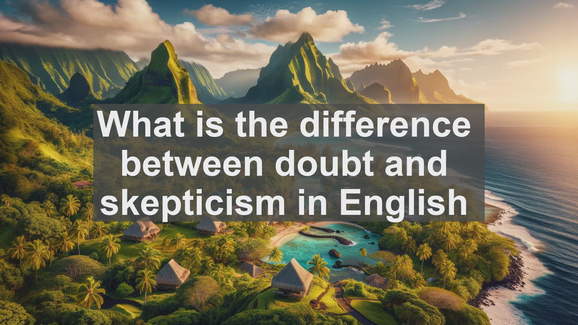 'Video thumbnail for What is the difference between doubt and skepticism in English?'
