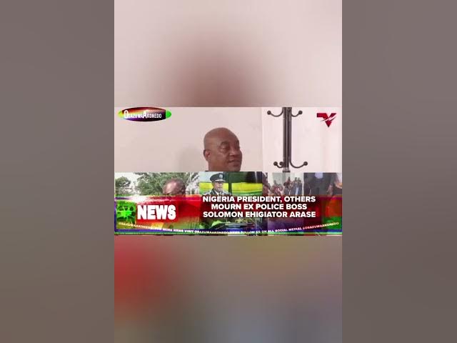 Video thumbnail for Nigeria President, Others Mourn Ex Police Boss Solomon Ehigiator Arase