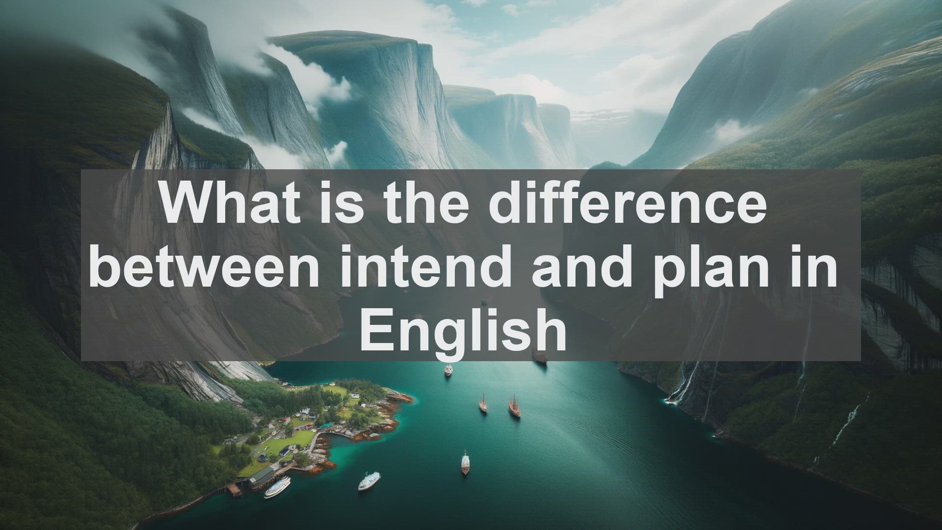 'Video thumbnail for What is the difference between intend and plan in English?'
