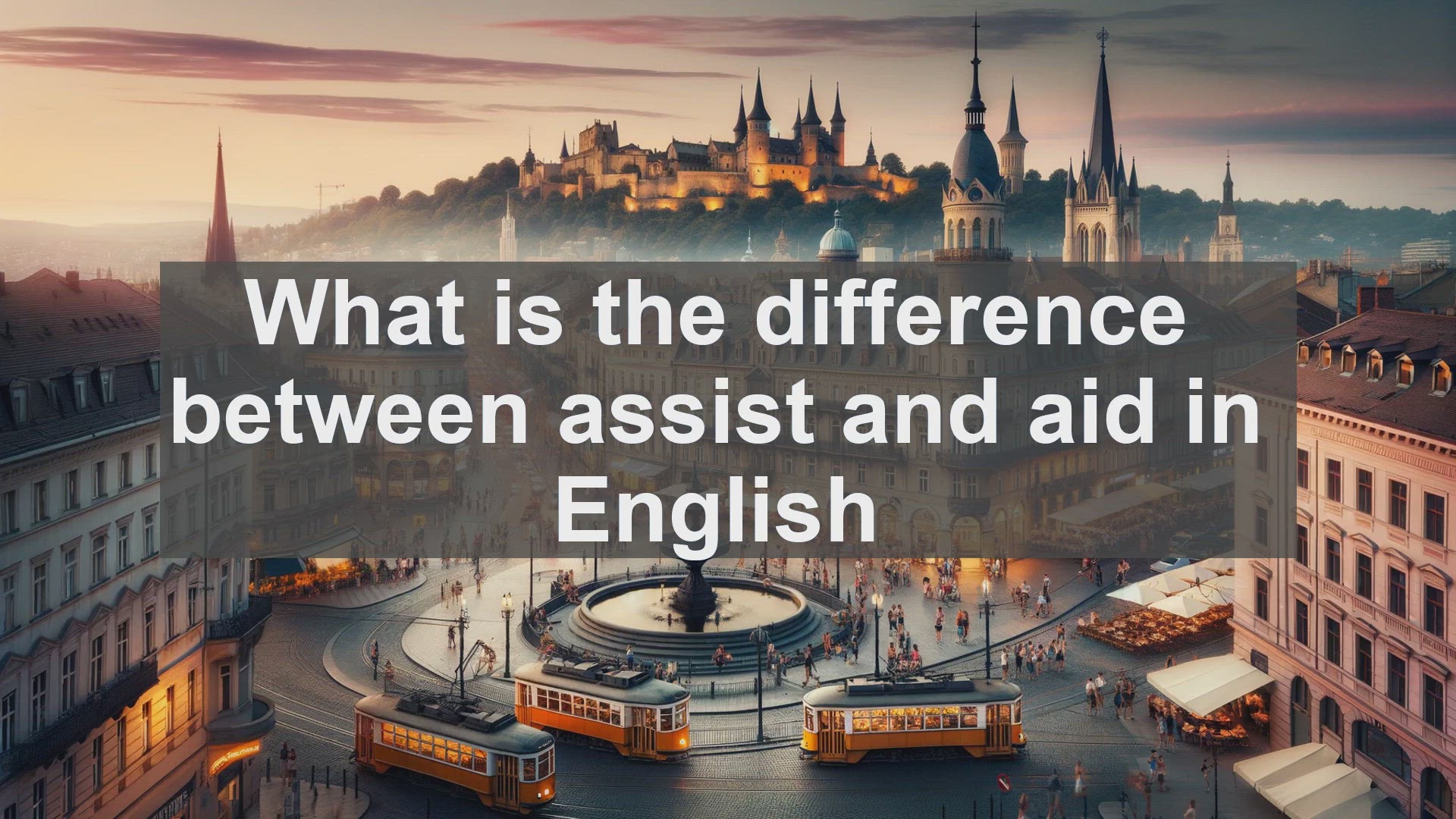 'Video thumbnail for What is the difference between assist and aid in English?'