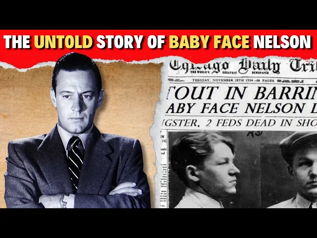 'Video thumbnail for The Untold Story of Baby Face Nelson: From Reform School to Public Enemy No. 1!'