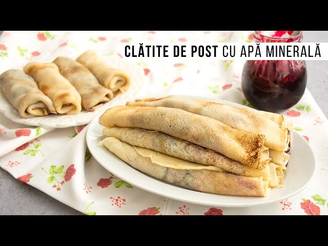 'Video thumbnail for Clătite de post pufoase, fine și fragede, din aluat cu apă minerală | Bucate Aromate'