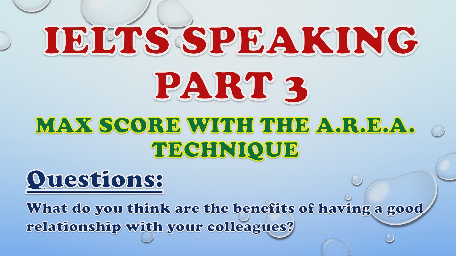 'Video thumbnail for What do you think are the benefits of having a good relationship with your colleagues? - IELTS Speaking Part 3'