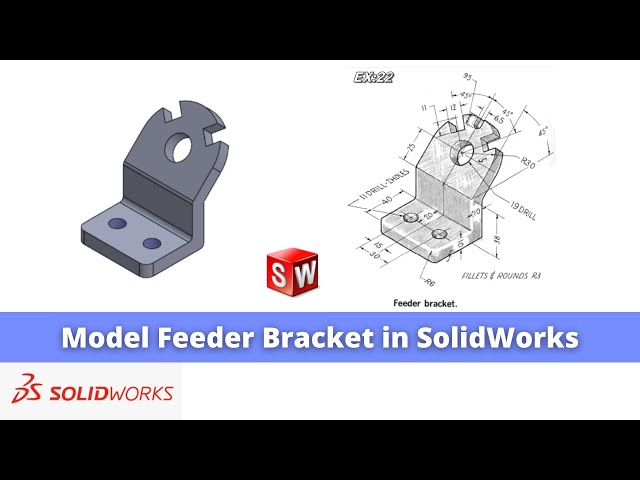 Video thumbnail for Model Feeder Bracket in SolidWorks| SolidWorks Tutorial | SolidWorks Part Modeling |