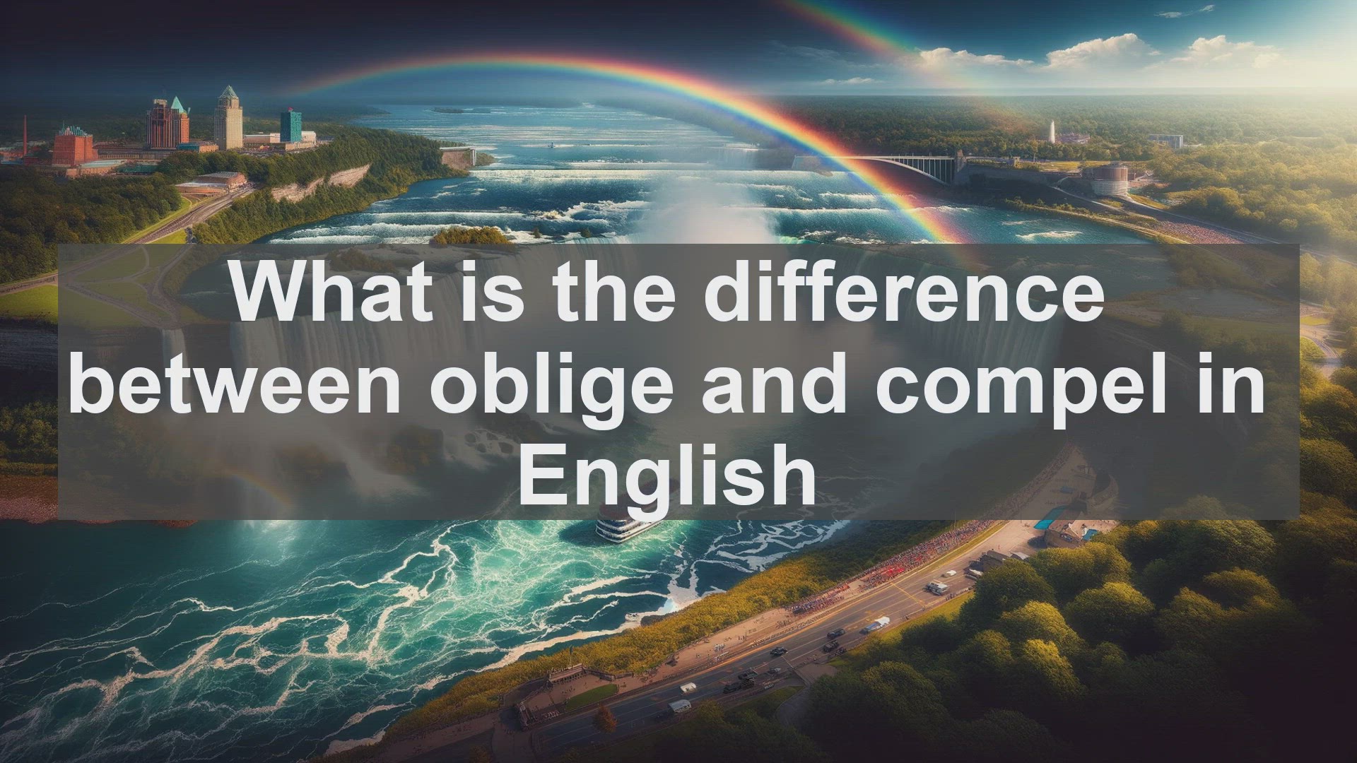 'Video thumbnail for What is the difference between oblige and compel in English?'