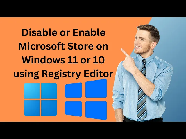 'Video thumbnail for How to Disable or Enable Microsoft Store on Windows 11 or 10 using Registry Editor | GearUpWindows'