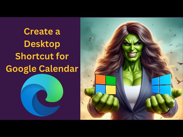 'Video thumbnail for How to Create a Desktop Shortcut for Google Calendar in Windows 11 or 10 using Microsoft Edge?'
