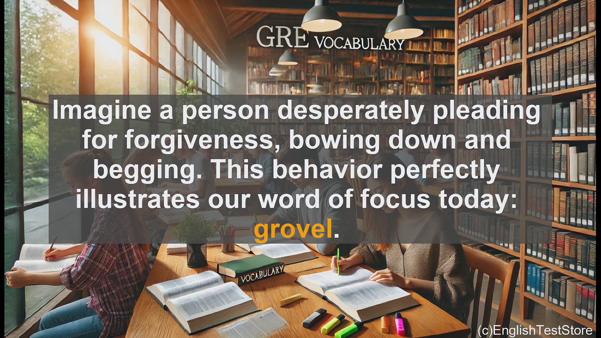 'Video thumbnail for GRE Vocabulary Lesson: Groveling - The Art of Extreme Humility'