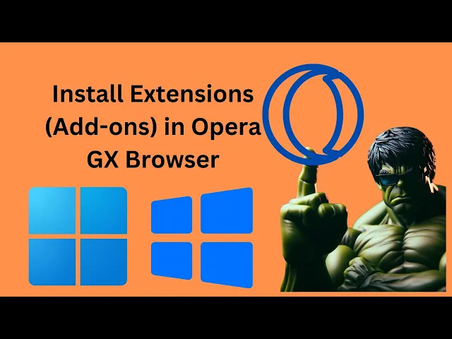 'Video thumbnail for How to Install Extensions (Add-ons) in Opera GX Browser in Windows 11 or 10 | GearUpWindows'
