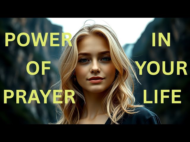 Video thumbnail for The Power of Prayer: Transform Your Daily Life Through God - One Simple Prayer Can Change Everything