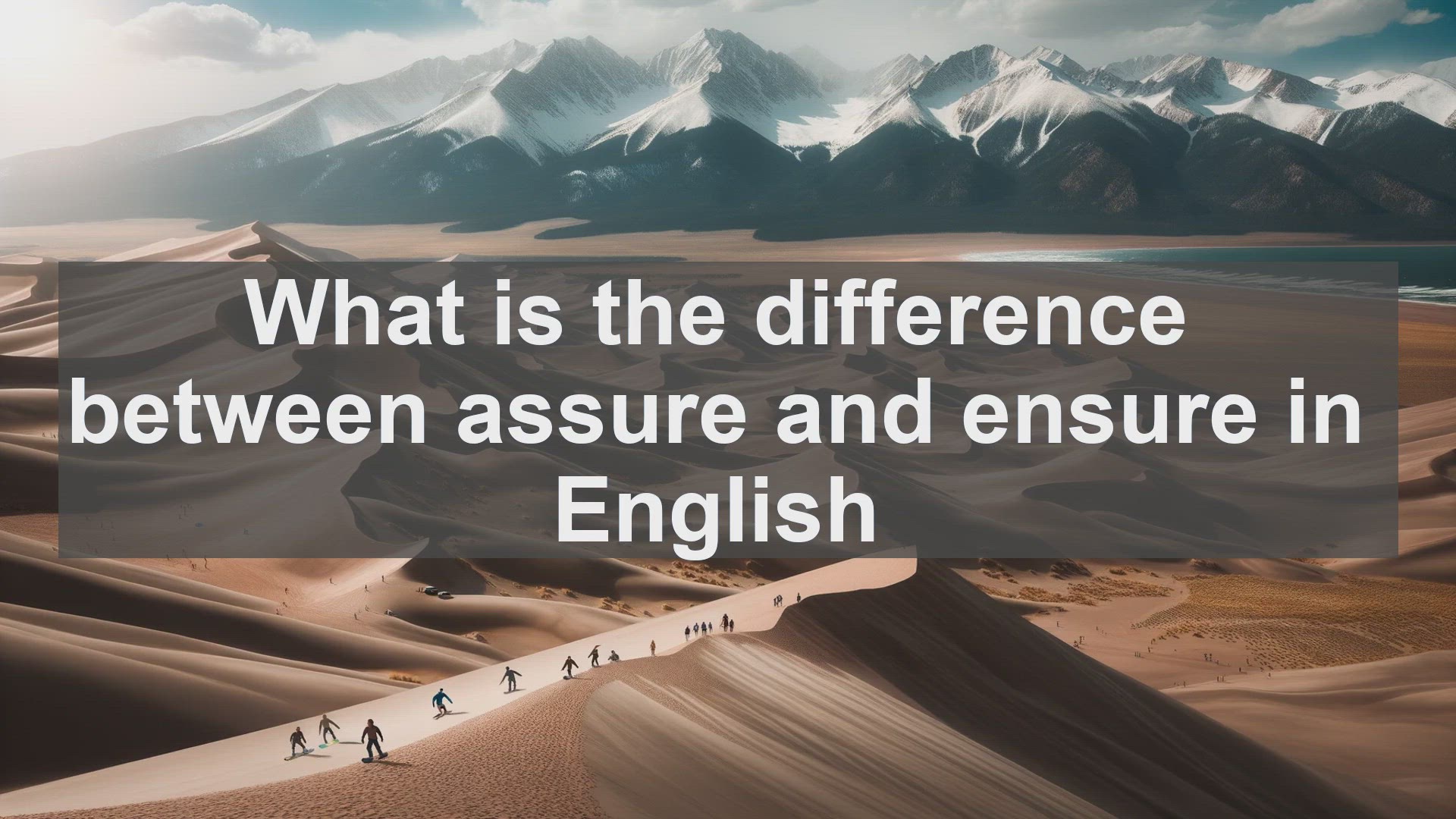'Video thumbnail for What is the difference between assure and ensure in English?'