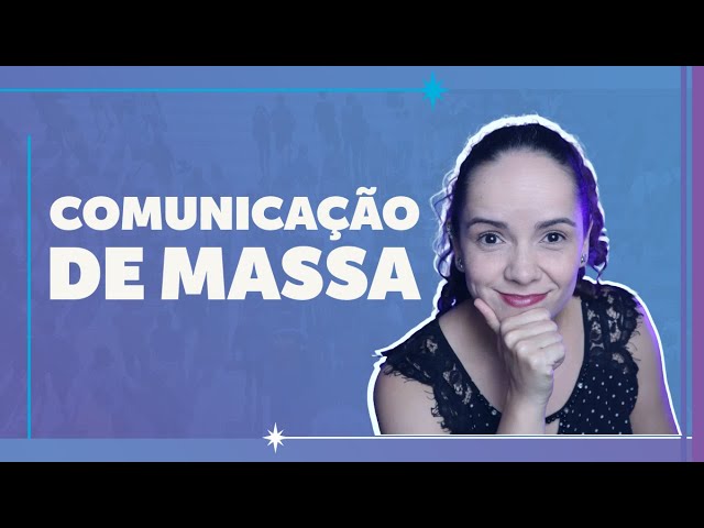 'Video thumbnail for COMUNICAÇÃO DE MASSA: o que é, como surgiu e exemplos'