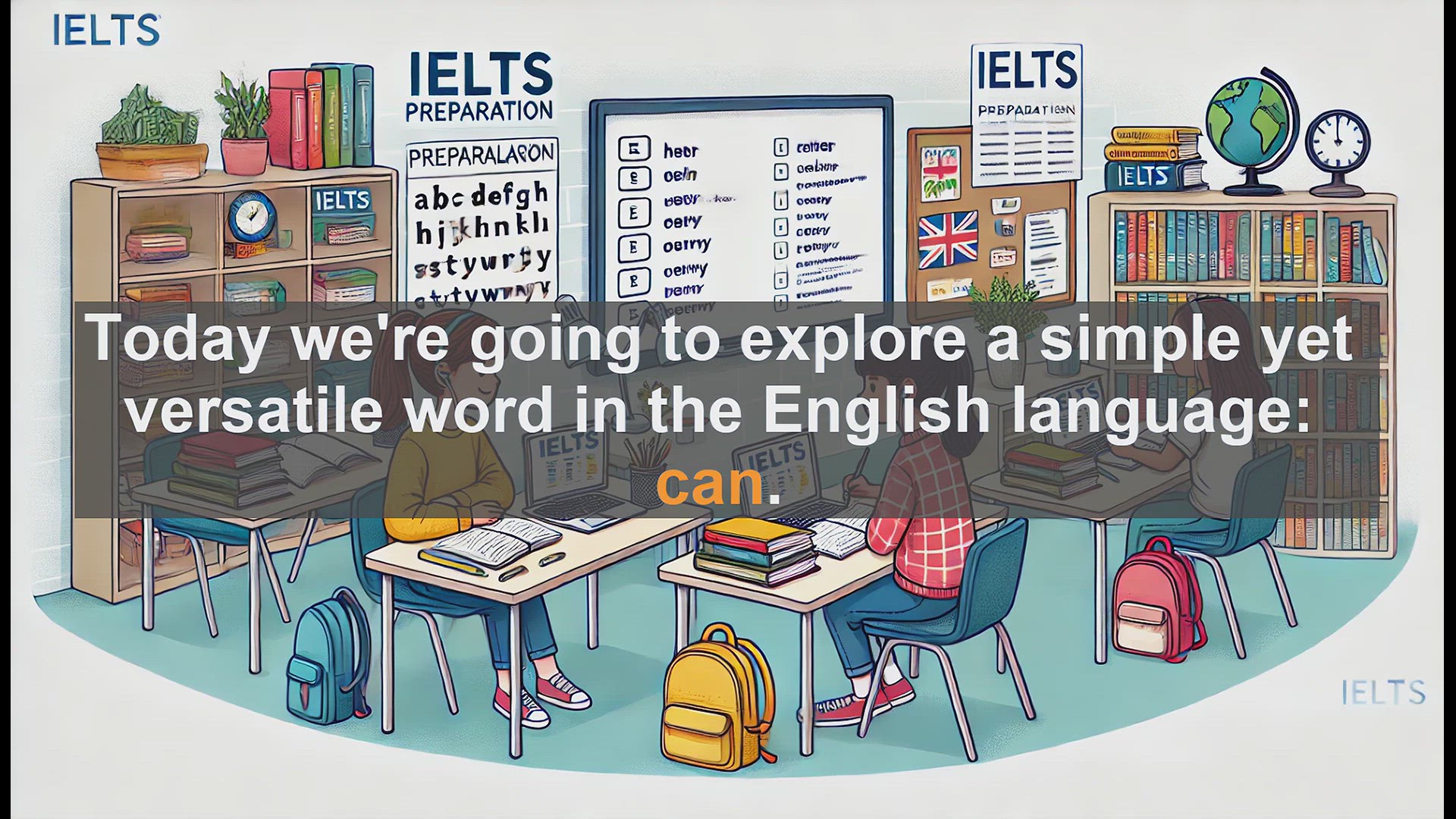 'Video thumbnail for 2500 Must Know IELTS 5.5 Vocabulary - Understanding the Word 'Can': Uses and Examples in English'