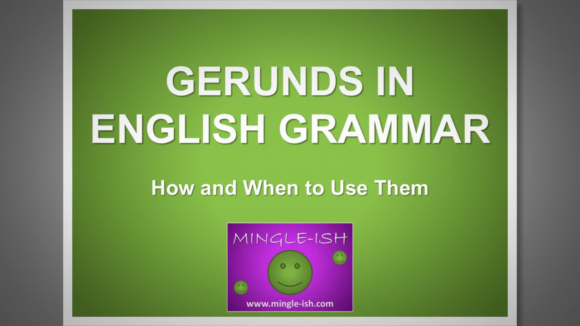 'Video thumbnail for Gerunds in English Grammar: How and When to Use Them'