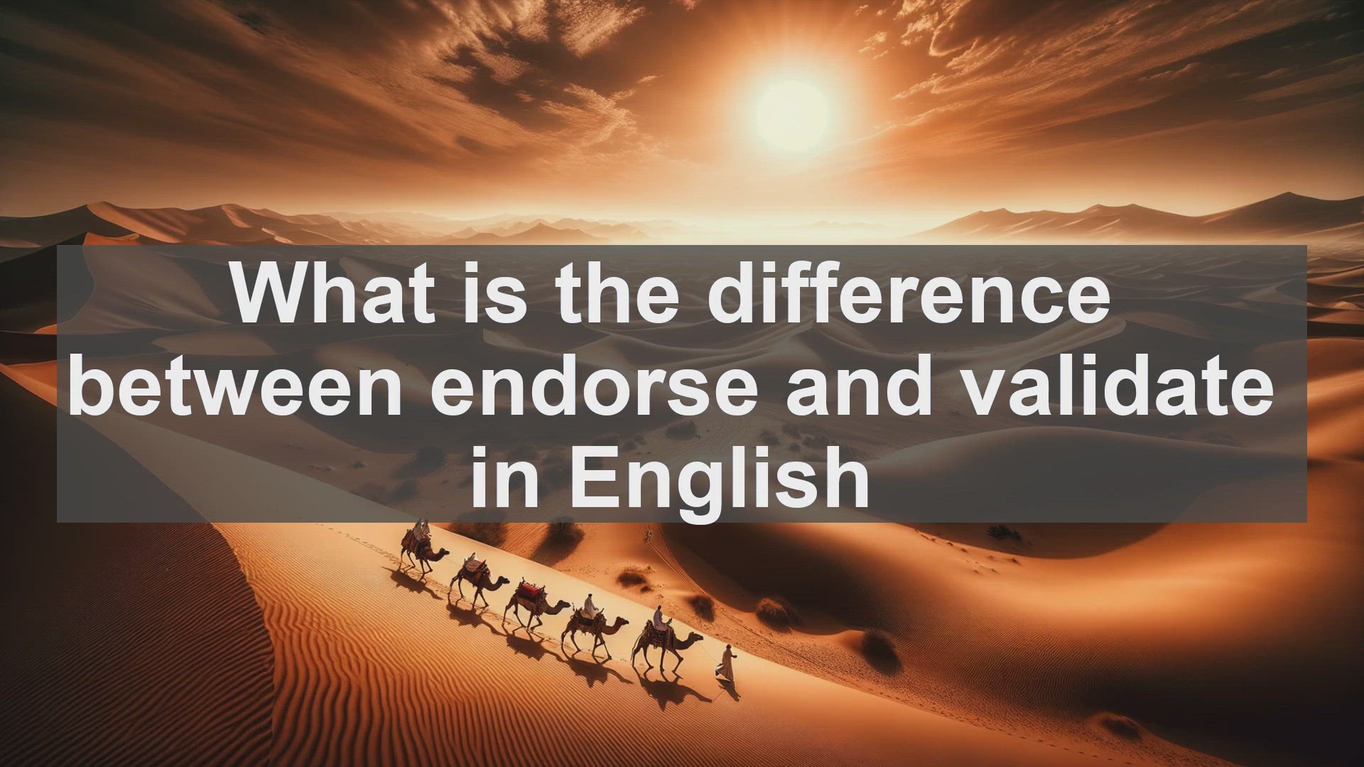 'Video thumbnail for What is the difference between endorse and validate in English?'