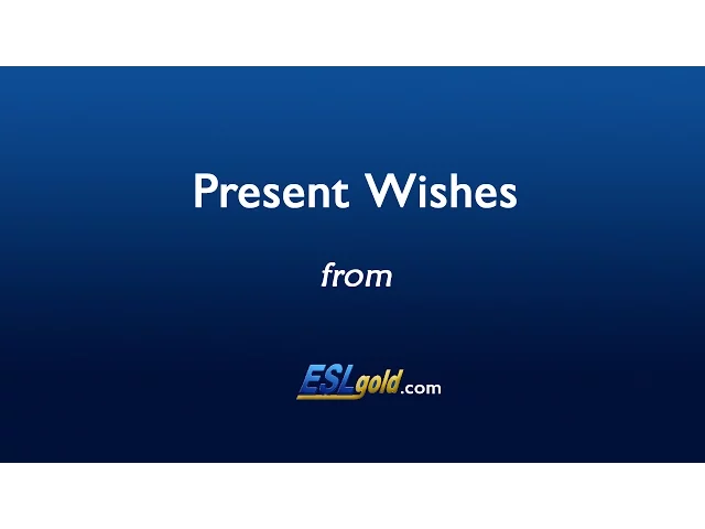 'Video thumbnail for Free English Lessons:  Present Wishes'