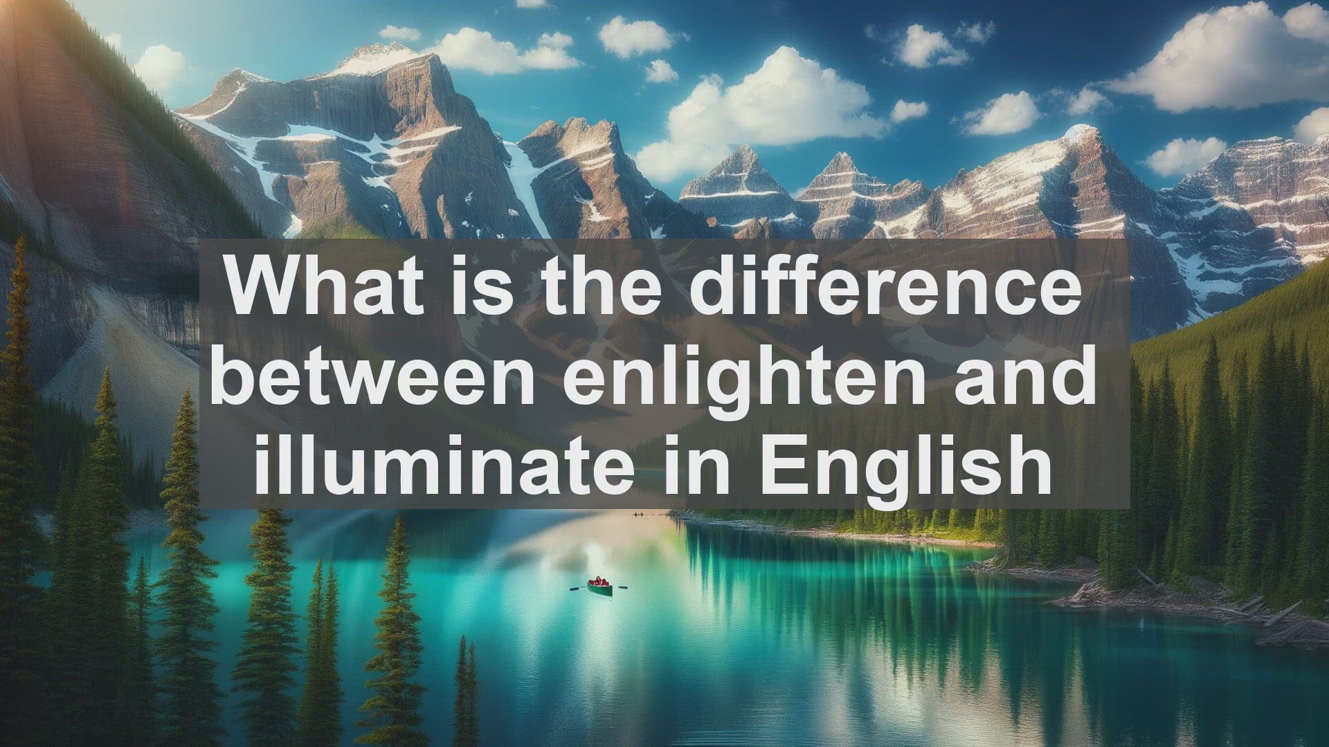 'Video thumbnail for What is the difference between enlighten and illuminate in English?'