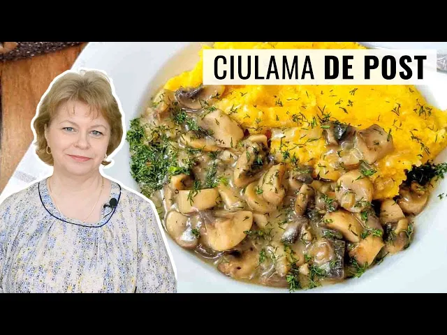 'Video thumbnail for 🍄 CIULAMA de POST cu CIUPERCI și mămăliguță 👌 Rețeta de ciulama îngroșată cu făină.'