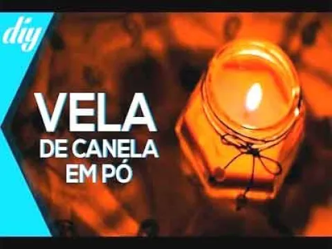 'Video thumbnail for Como fazer Vela de Canela em Pó'