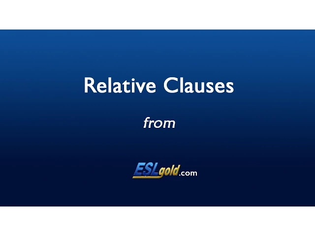 'Video thumbnail for Free English Lessons:   Relative Clauses'