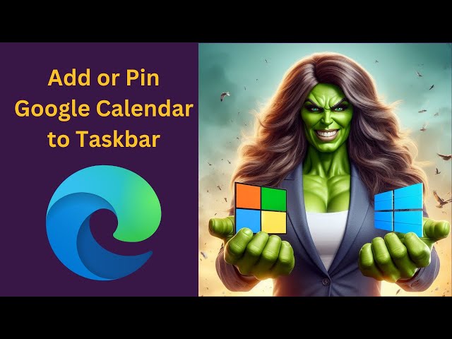 'Video thumbnail for How to Add or Pin Google Calendar to Windows 11 Taskbar using Microsoft Edge | GearUpWindows'