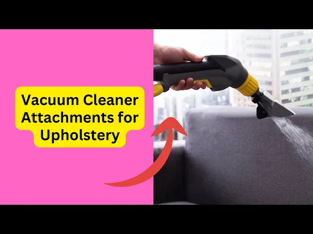 'Video thumbnail for Vacuum Cleaner Attachments for Upholstery'