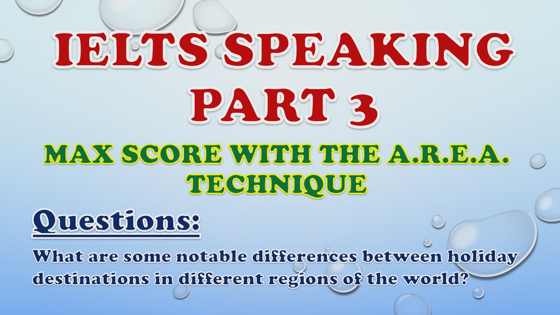 'Video thumbnail for What are some notable differences between holiday destinations in different regions of the world? - IELTS Speaking Part 3'