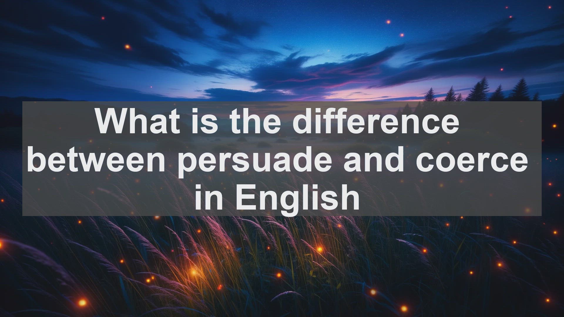 'Video thumbnail for What is the difference between persuade and coerce in English?'