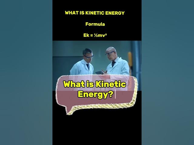 Video thumbnail for What is Kinetic Energy? #science #physics #youtubeshorts #ytshorts #technology