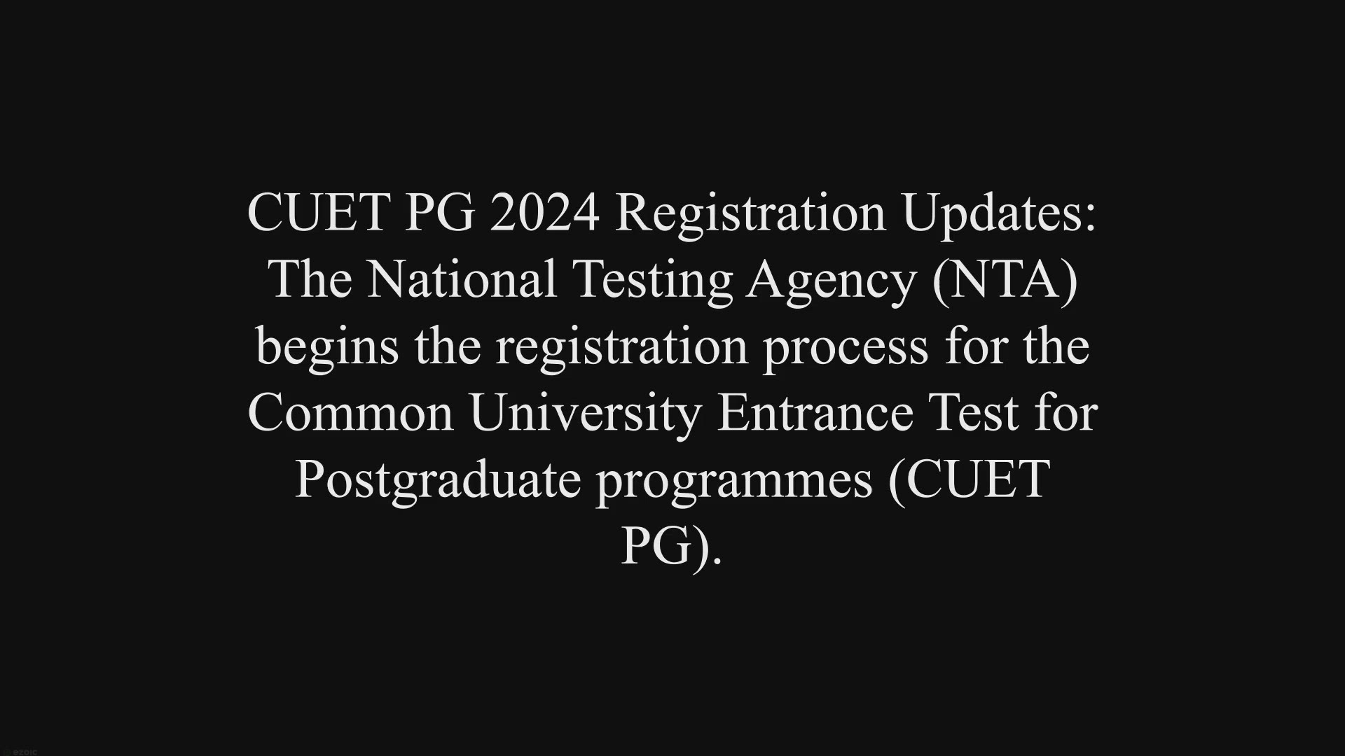 Video thumbnail for CUET PG Application Form 2024 Updates: Registration begins at pgcuet.samarth.ac.in