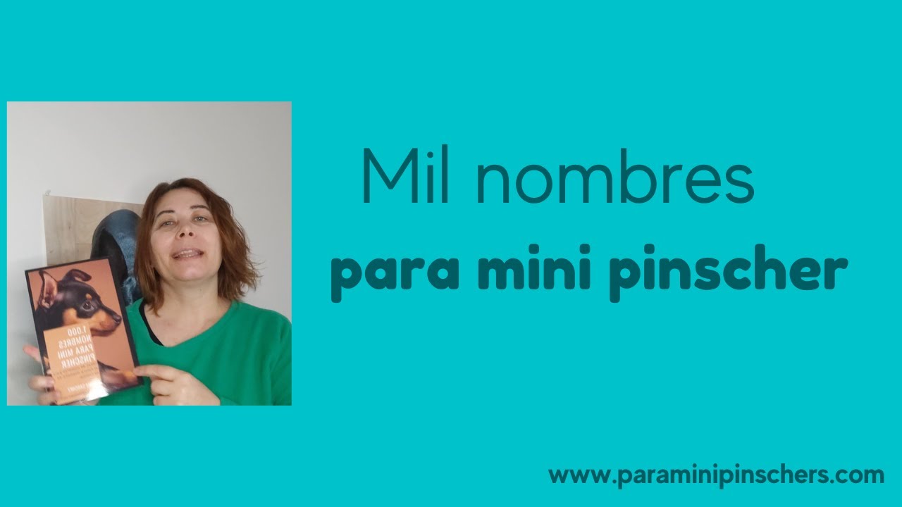 Video thumbnail for Mil nombres para pinscher miniatura馃悤