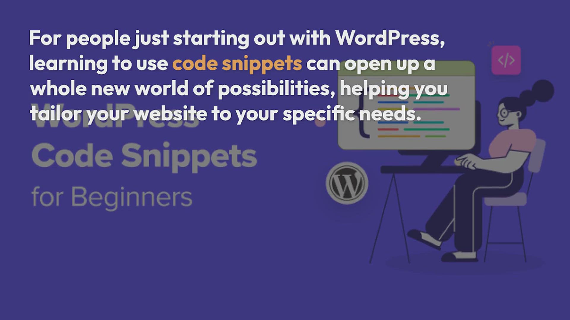'Video thumbnail for 11 Useful WordPress Code Snippets for Beginners (Expert Pick)'